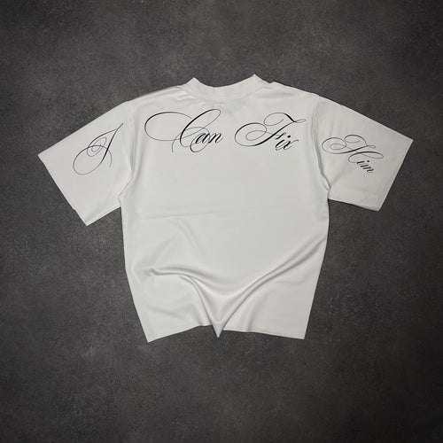 I CAN FIX HIM T-SHIRT
